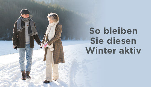 So bleiben Sie diesen Winter aktiv