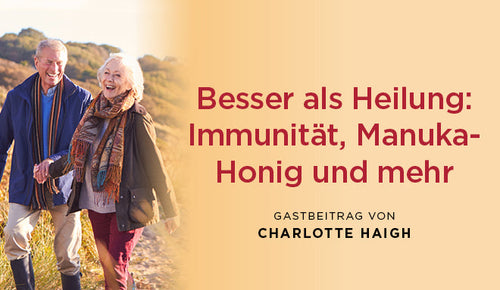 Ist Vorbeugen besser als Heilen: Manuka-Honig, das Immunsystem und mehr